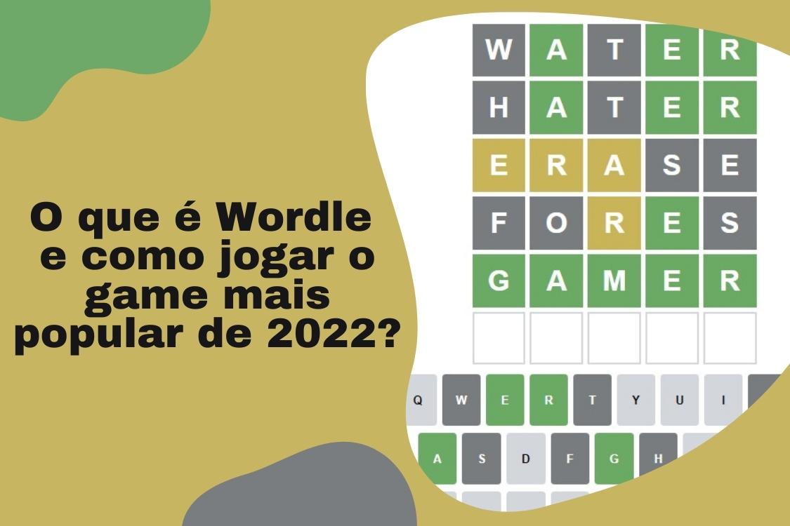 O Que é Wordle E Como Jogar O Game Mais Popular De 2022 Info Útil